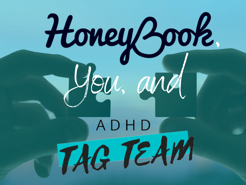 Honeybook: The Ultimate Tool for Business Owners with ADHD Honeybook: The Ultimate Tool for Business Owners with ADHD