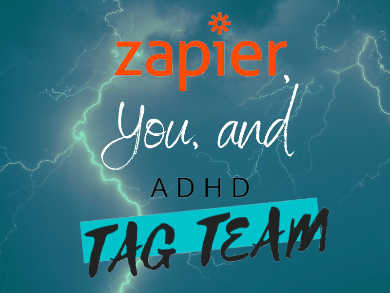 Automate your Workflow with Zapier Automation: An Effective Solution for Business Owners with ADHD ADHD Business Owner Consultant | Automate more of your Business with Zapier - consultant for business owners with adhd